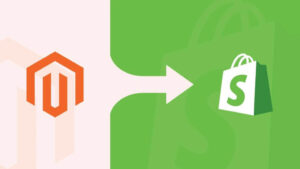 Magento to Shopify Migration