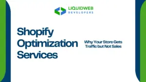 Shopify Optimization Services Why Your Store Gets Traffic but Not Sales