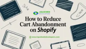 How to Reduce Shopify Cart Abandonment.1