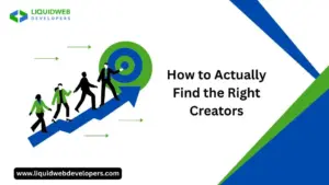 How to Actually Find the Right Creators