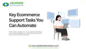 Key Ecommerce Support Tasks You Can Automate