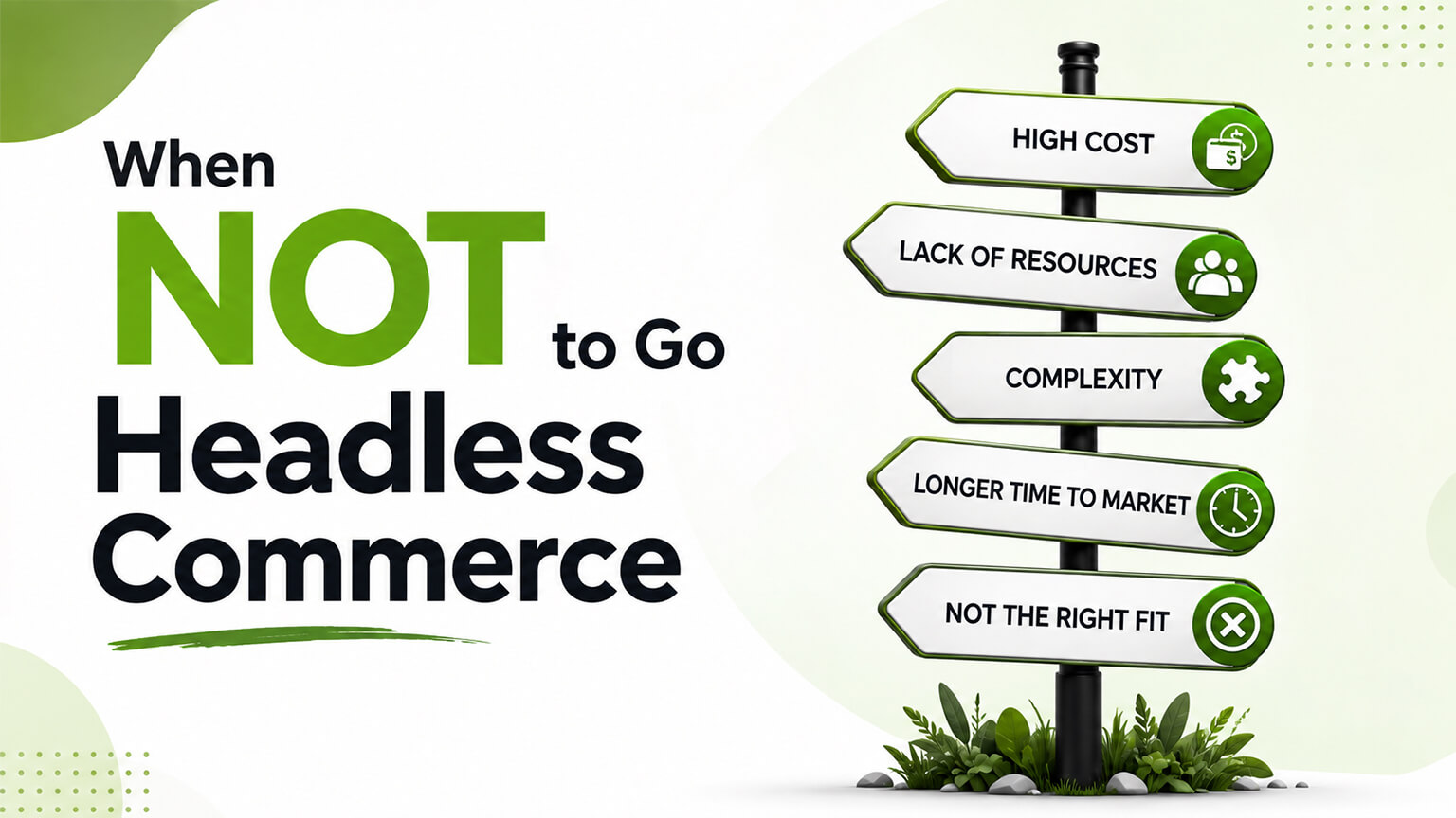 When NOT to Go Headless