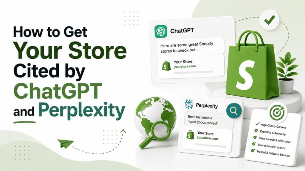 How to Get Your Store Cited by ChatGPT and Perplexity