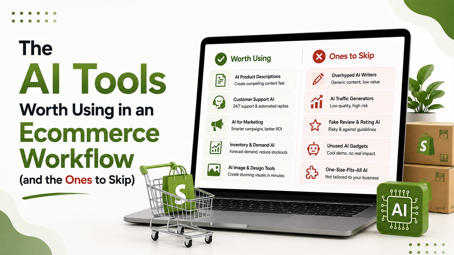 The AI Tools Worth Using in an Ecommerce Workflow (and the Ones to Skip)