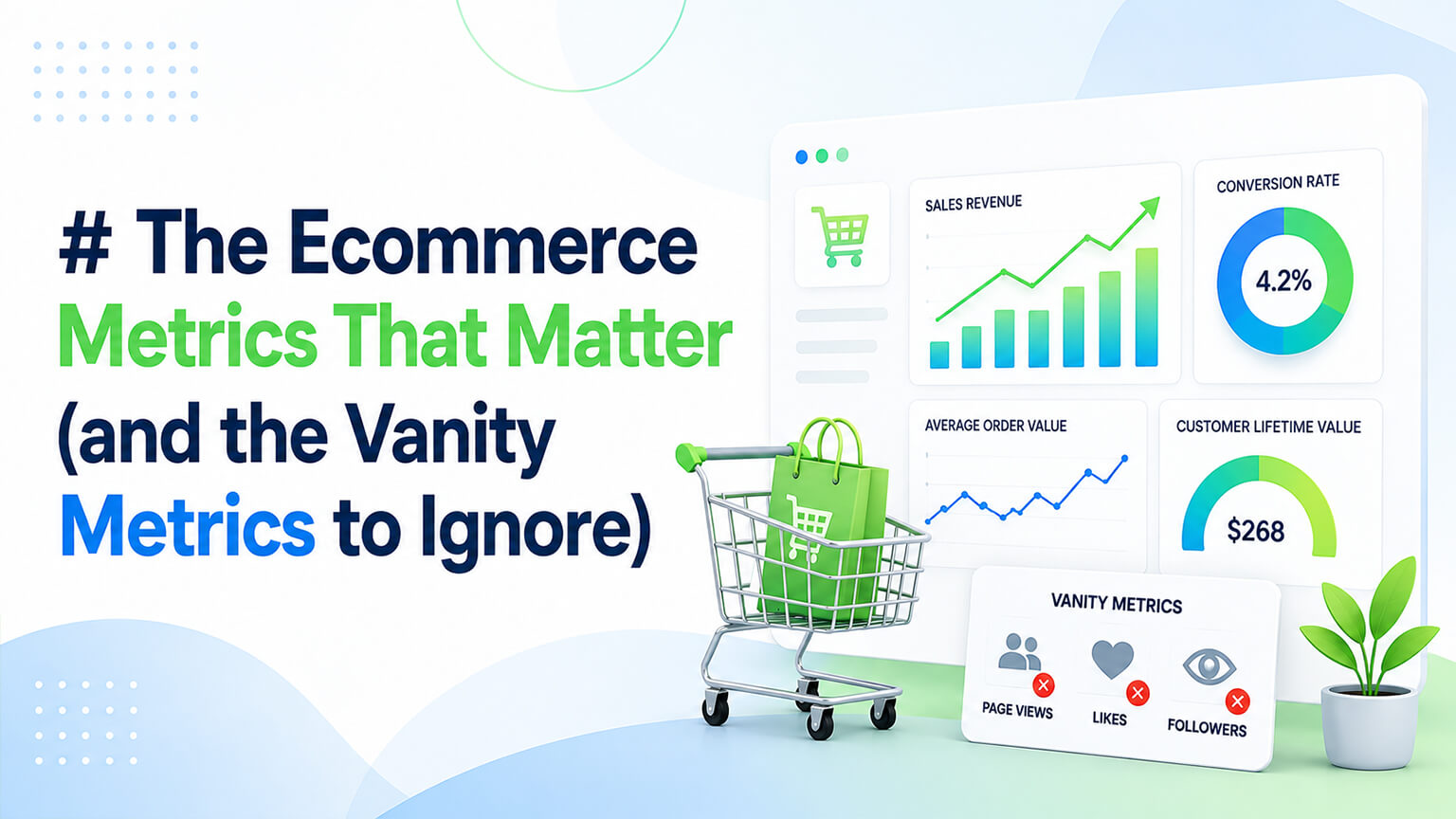 The Ecommerce Metrics That Matter (and the Vanity Metrics to Ignore)