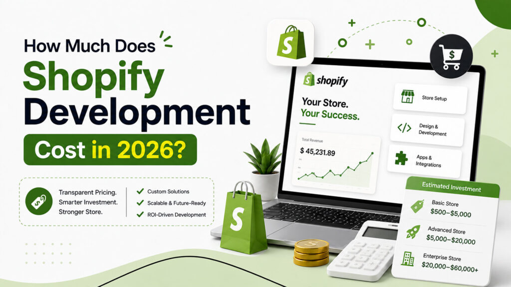 How Much Does Shopify Development Cost in 2026?