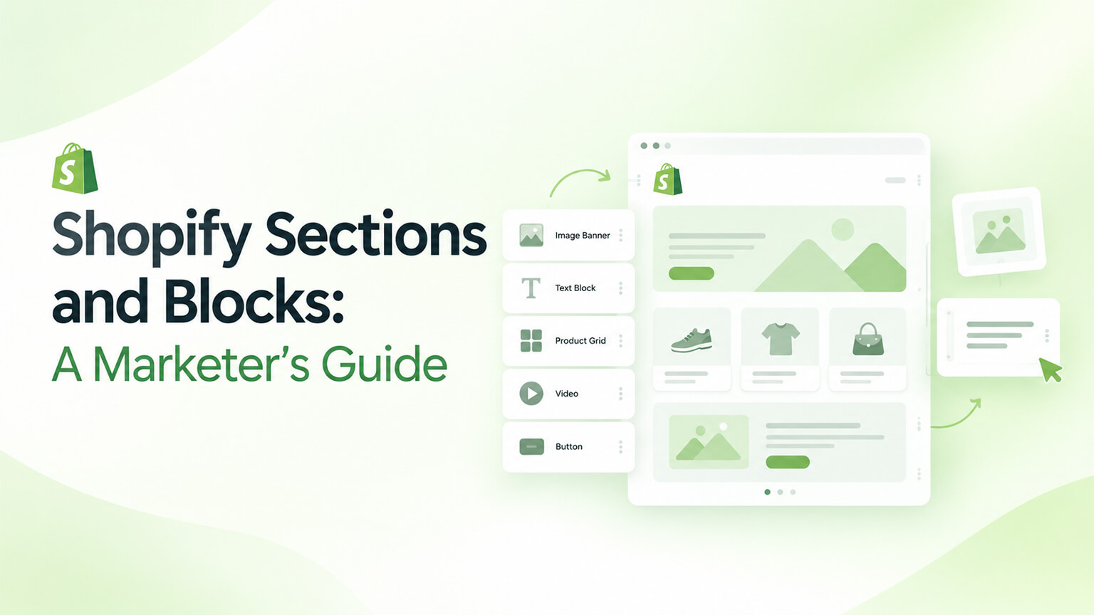 Shopify Sections and Blocks: A Marketer’s Guide