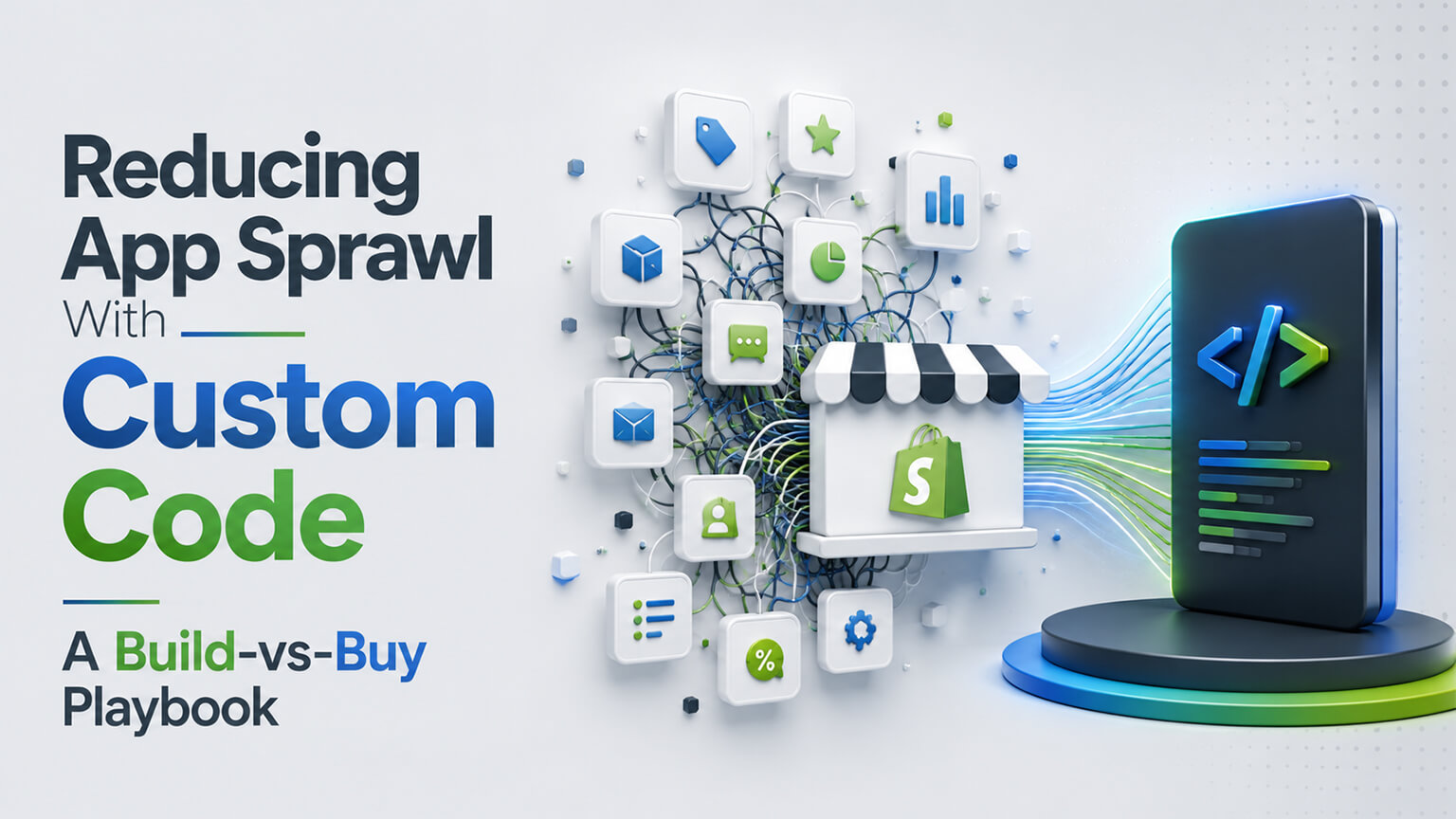Reducing App Sprawl With Custom Code: A Build-vs-Buy Playbook