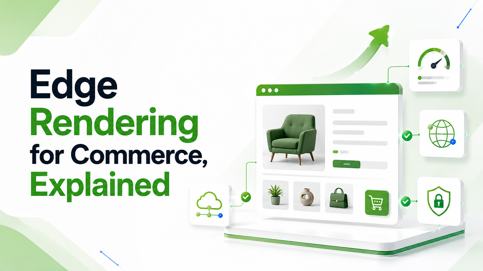 Edge Rendering for Commerce, Explained